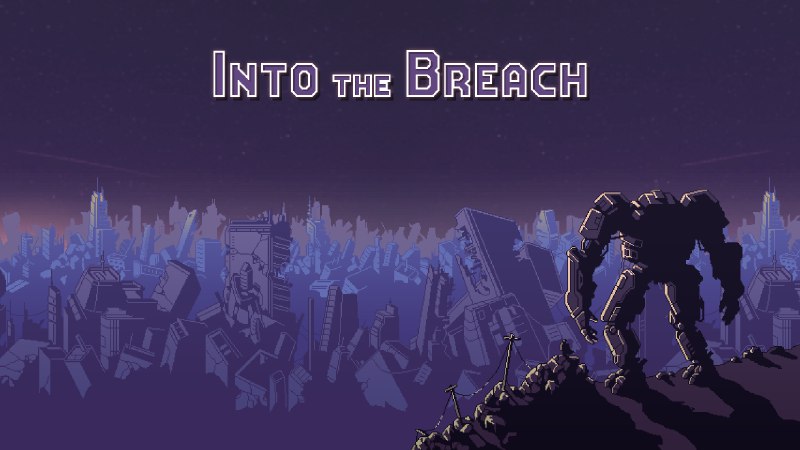 Into the Breach | 立刻购买并下载 - Epic游戏商城