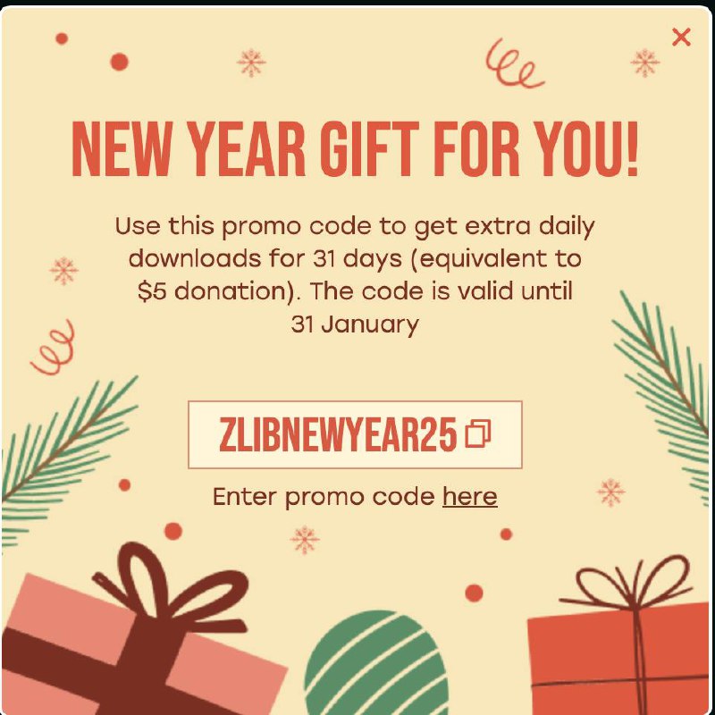 z-library新年礼物：向所有会员赠送31天的额外每日下载额度使用此促销代码可获得31天的额外每日下载（相当于5美元的捐款）
