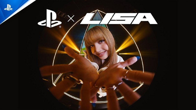 PlayStation发布与女团成员 Lisa 联动的宣传片