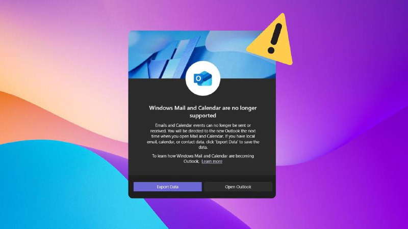 微软开始关闭Windows 11上的邮件和日历应用 强制使用新版Outlook可靠的微软消息来源证实，该公司已经开始在 Windows 11（和 Windows 10）上关闭 Mail & Calendar 应用程序