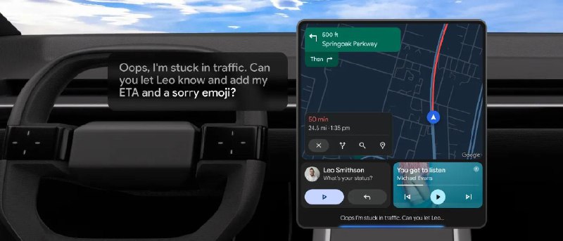 Gemini 现在可在Android Auto上使用Android Auto是 Google 推出的 车载投屏与助手系统从今天起，谷歌开始向 Android Auto 用户推出其 Gemini AI 助手，让司机可以使用一个“真正的对话式”语音助手，帮助导航、发信息和处理各种事务