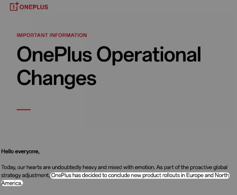 OnePlus(一加） 决定停止在欧洲和北美推出新的产品OnePlus印度公司继续正常运营，所有本地业务均按计划进行