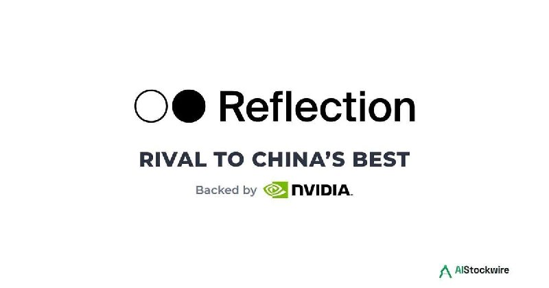 Reflection即将发布首款开放权重模型这是一家由英伟达重金押注8亿美元的初创企业据Axios 10月4日报道，Reflection的首款模型预计发布初期能力仍将落后于美国最顶尖的前沿模型，但有望与中国领先的开放权重模型直接竞争