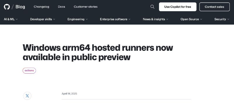 GitHub 现在提供Windows arm64 运行器继今年一月推出的 Linux arm64 托管runners后，GitHub现在为开源社区提供了 Windows 支持