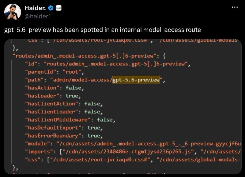 OpenAI 或将发布 GPT-5.6gpt-5.6-preview 已在 OpenAI 内部模型访问路由中被发现