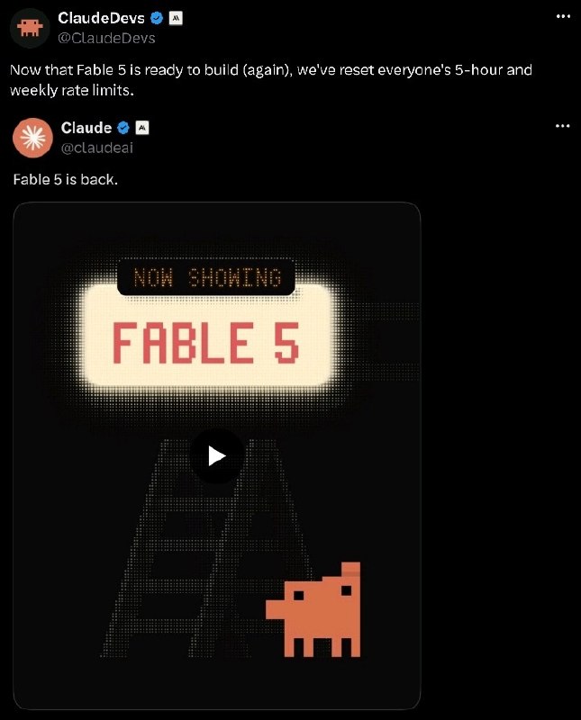 Claude Fable 5 现已回归，额度已重置Claude 官方开发者账号今天在 X 上宣布 Fable 5 已准备好再次开发，我们已为所有人重置了 5 小时和每周额度