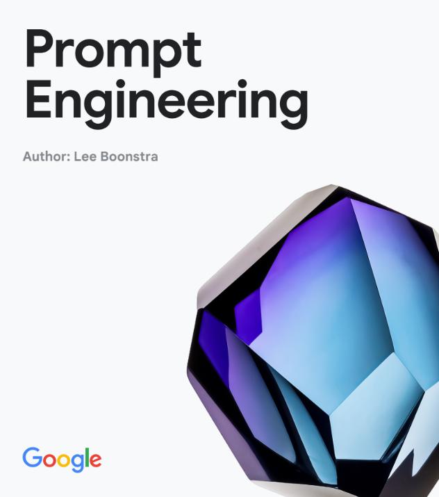Google 发布了一份69页的提示工程白皮书 PDF ☁️ PDF:  