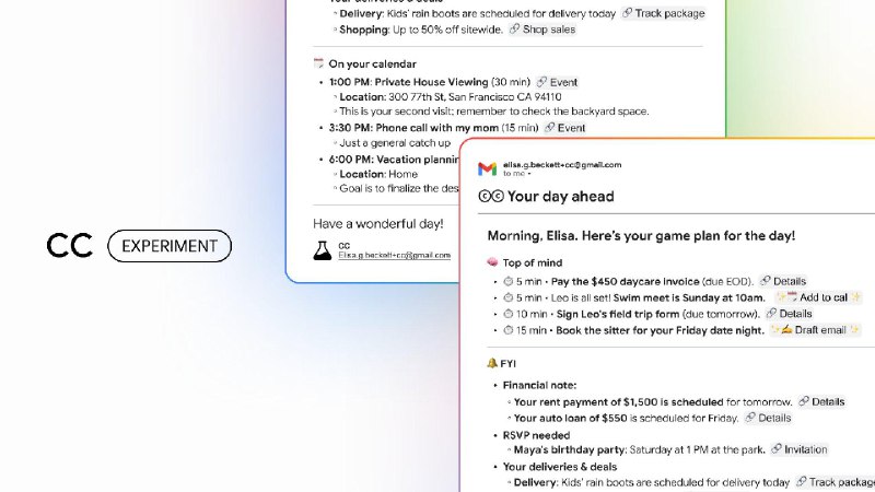 GoogleLabs 推出AI代理助手CC，支持整合邮件、日历和云盘等信息生成每日简报今天起，以早期访问形式向美国和加拿大 18 岁及以上的 Google 消费者账户用户推出，首先面向 Google AI Ultra 订阅者